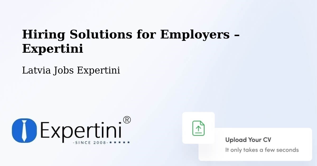 Hiring Solutions for Employers in Vaiņode - Vaiņode, Latvia Jobs Expertini