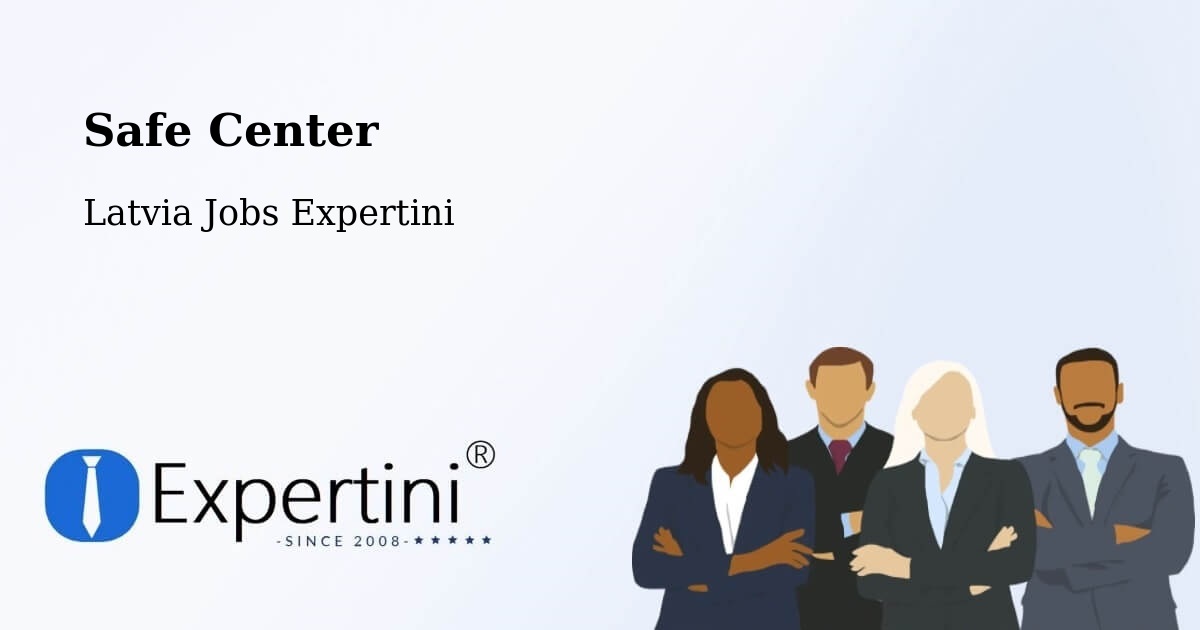 Safety Center – Vaiņode - Latvia Jobs Expertini